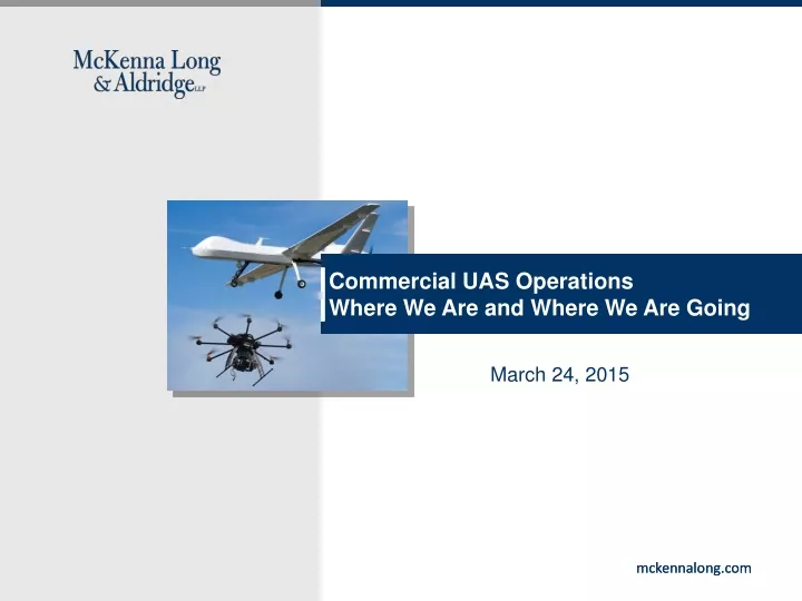 commercial uas operations where we are and where we are going