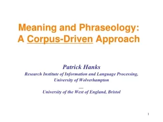 Meaning and Phraseology: A  Corpus-Driven  Approach