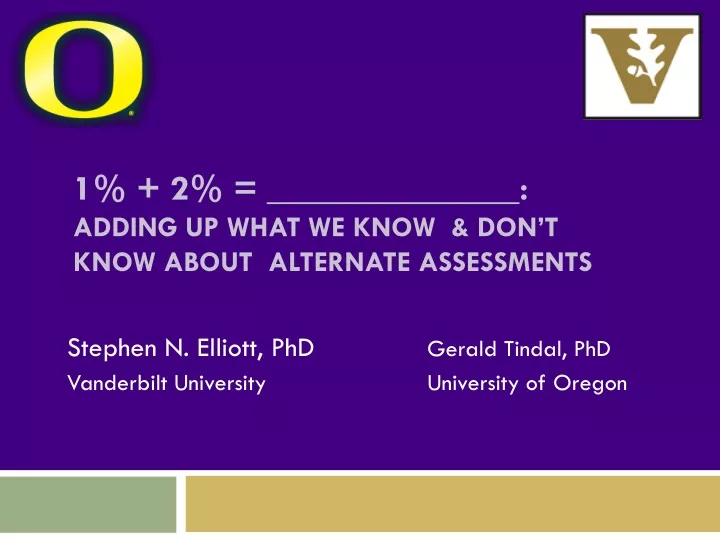 1 2 adding up what we know don t know about alternate assessments
