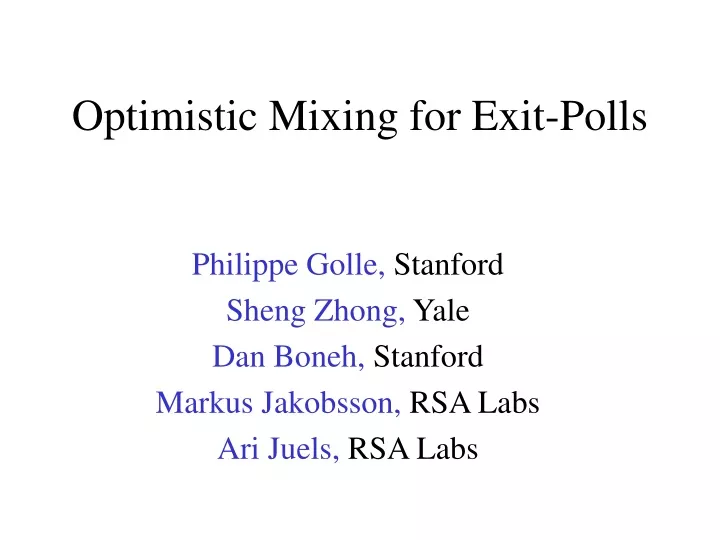 optimistic mixing for exit polls