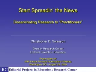 Start Spreadin’ the News Disseminating Research to “Practitioners”