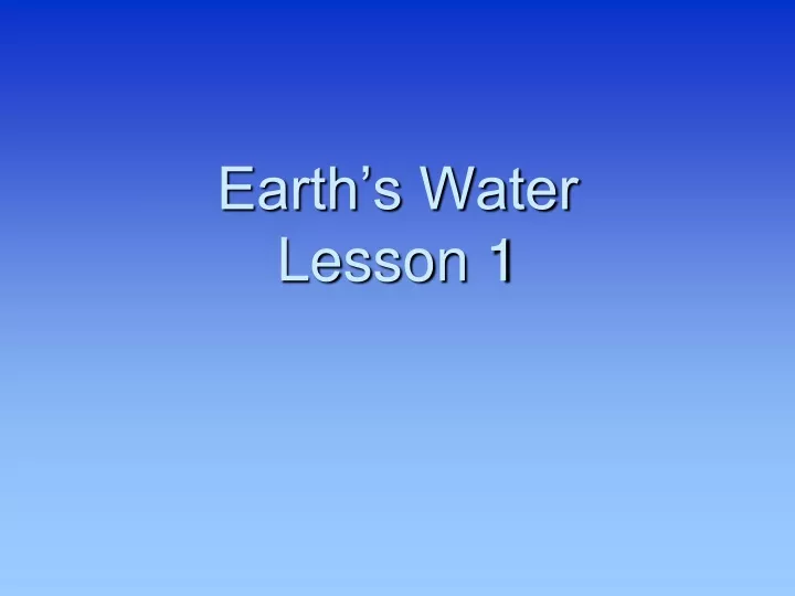 earth s water lesson 1