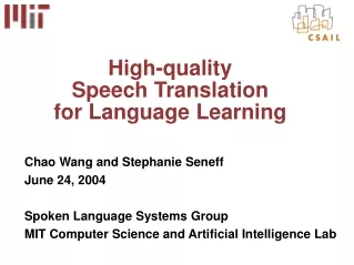 High-quality  Speech Translation  for Language Learning
