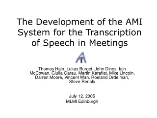 The Development of the AMI System for the Transcription of Speech in Meetings