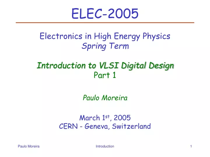 elec 2005 electronics in high energy physics spring term introduction to vlsi digital design part 1