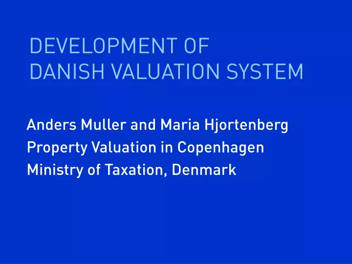 development of danish valuation system