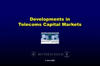 Developments in  Telecoms Capital Markets
