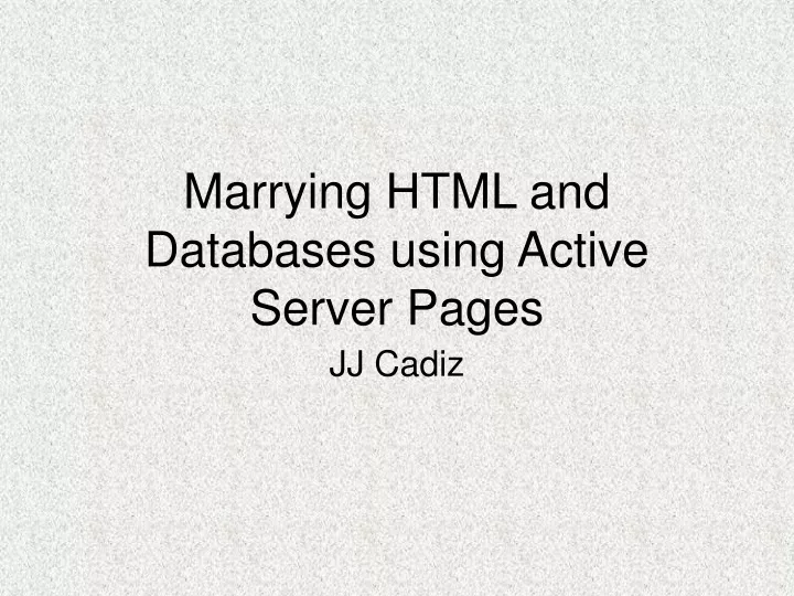 marrying html and databases using active server pages