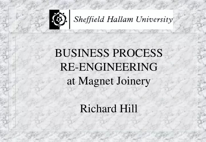 business process re engineering at magnet joinery