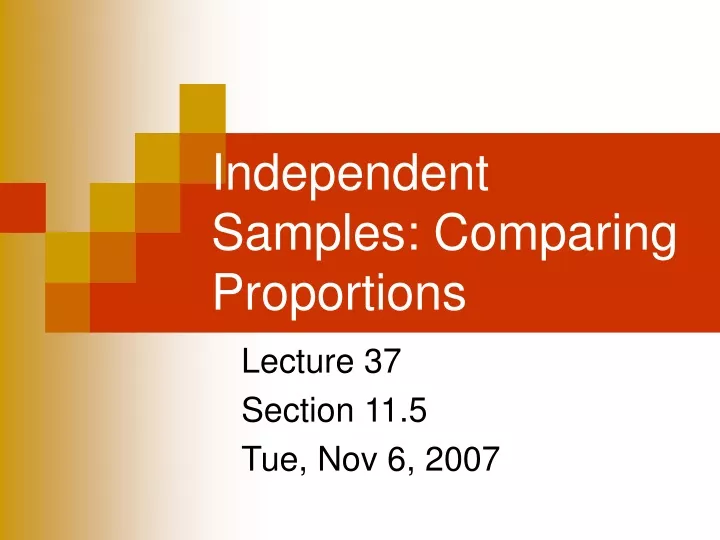 independent samples comparing proportions