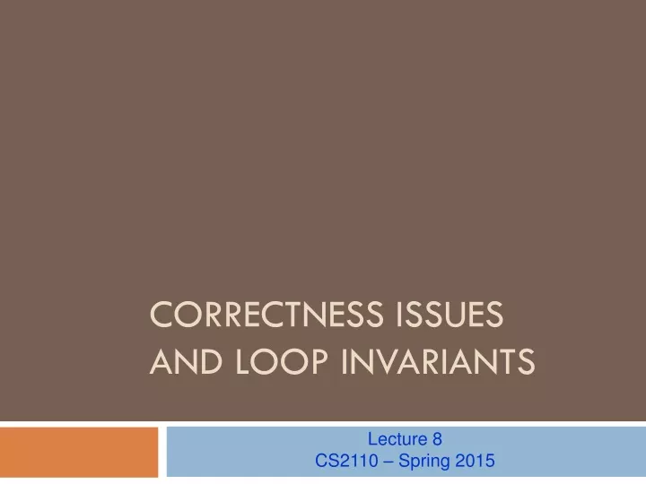 correctness issues and loop invariants