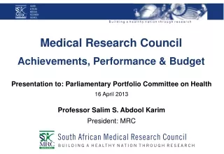 Medical Research Council Achievements, Performance &amp; Budget
