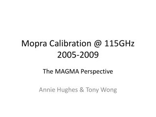 Mopra Calibration @ 115GHz 2005-2009