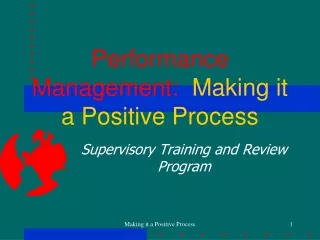 Performance Management:   Making it a Positive Process