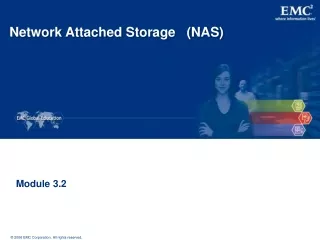 Network Attached Storage   (NAS)