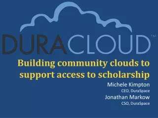Building community clouds to support access to scholarship