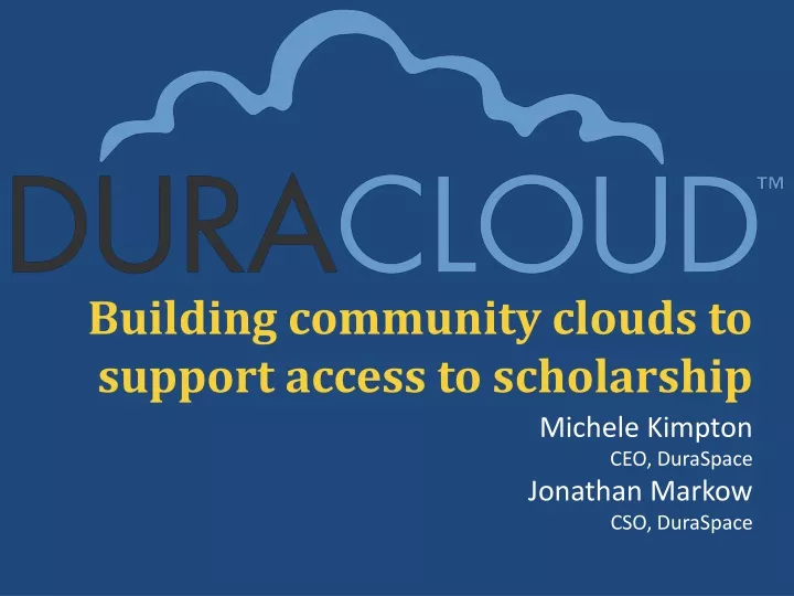 building community clouds to support access to scholarship