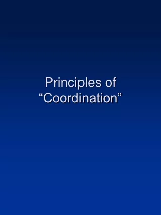Principles of “Coordination”