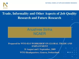 Trade, Informality and Other Aspects of Job Quality Research and Future Research