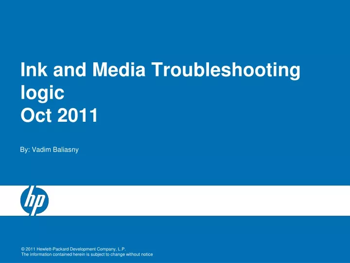 ink and media troubleshooting logic oct 2011