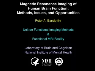 Magnetic Resonance Imaging of  Human Brain Function:  Methods, Issues, and Opportunities