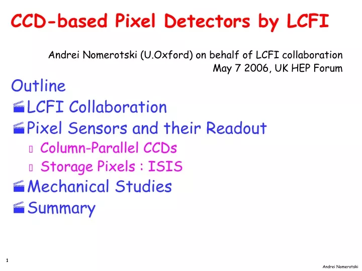 ccd based pixel detectors by lcfi andrei