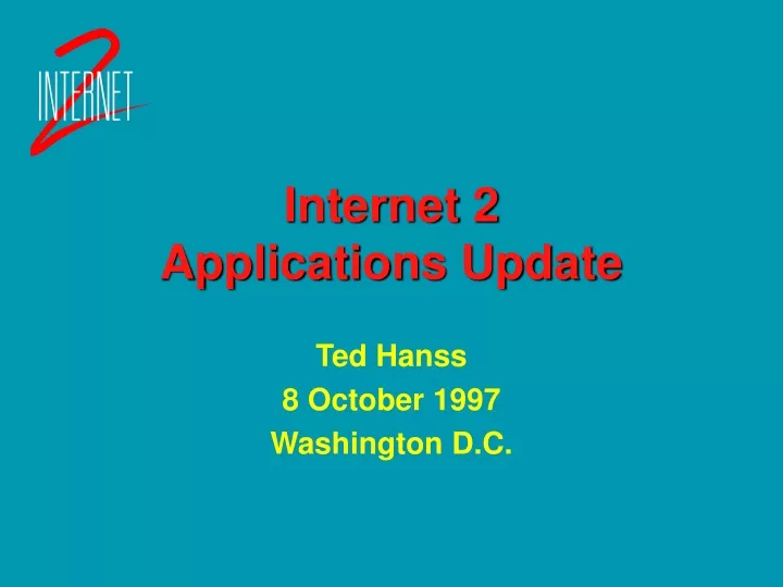 internet 2 applications update