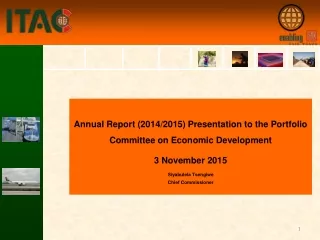 Annual Report (2014/2015) Presentation to the Portfolio Committee on Economic Development
