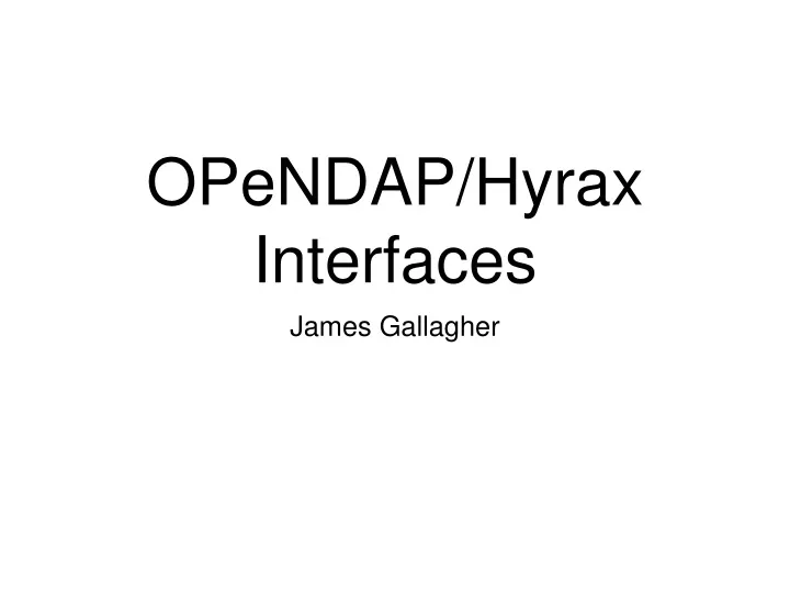 opendap hyrax interfaces