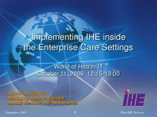 Harm-Jan Wessels managing director, Forcare vendor co-chair, IHE-Netherlands