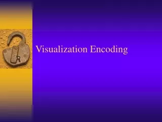 Visualization Encoding