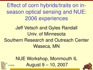 Effect of corn hybrids/traits on in-season optical sensing and NUE: 2006 experiences