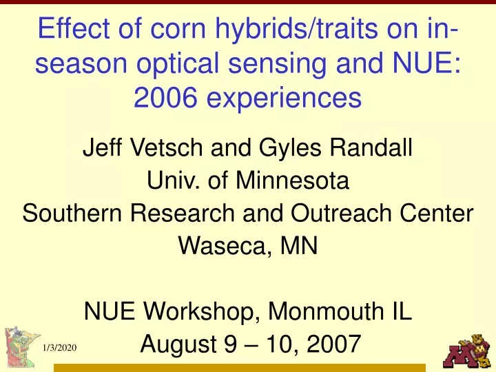 effect of corn hybrids traits on in season optical sensing and nue 2006 experiences