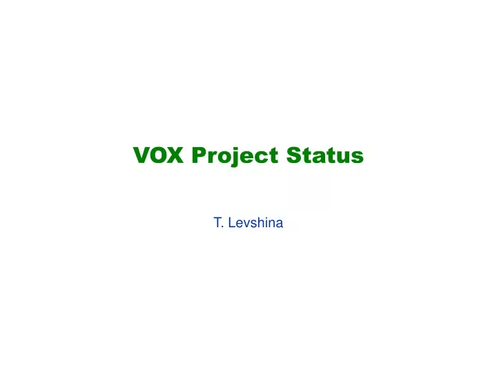 vox project status