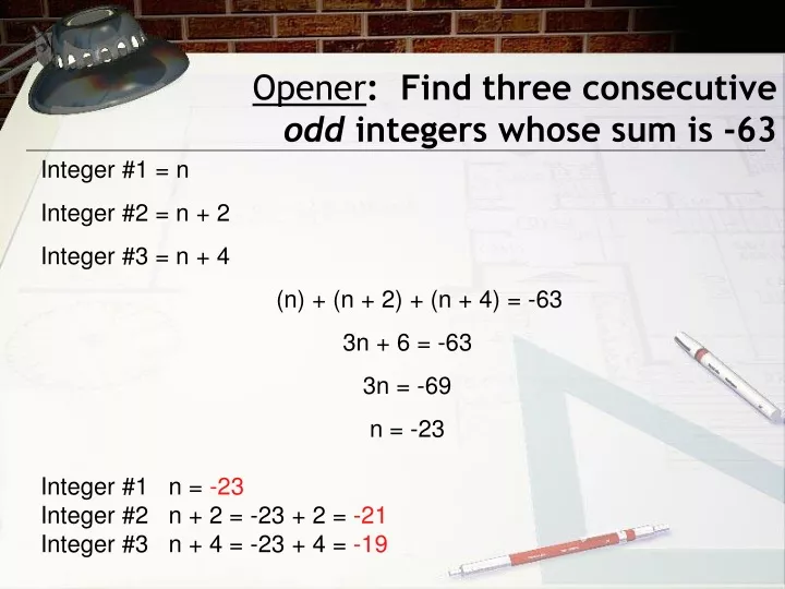 opener find three consecutive odd integers whose sum is 63