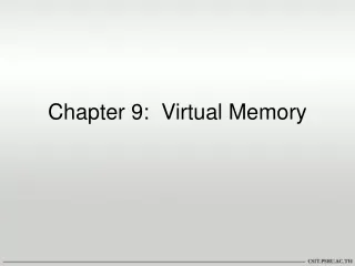 Chapter 9:  Virtual Memory