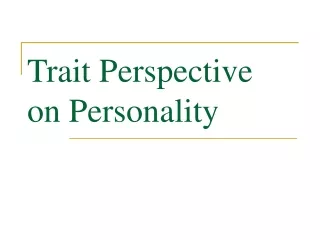 Trait Perspective on Personality