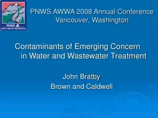 PNWS AWWA 2008 Annual Conference Vancouver, Washington