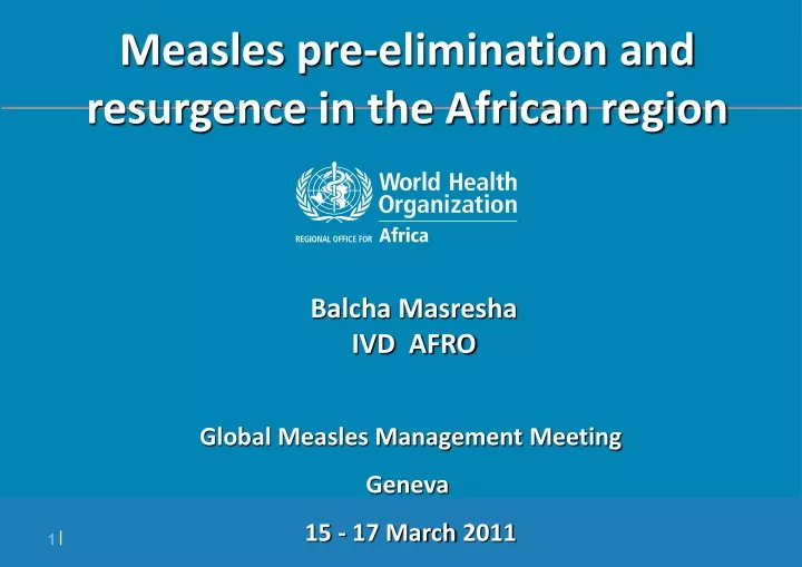 measles pre elimination and resurgence