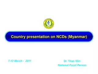 Country presentation on NCDs (Myanmar)