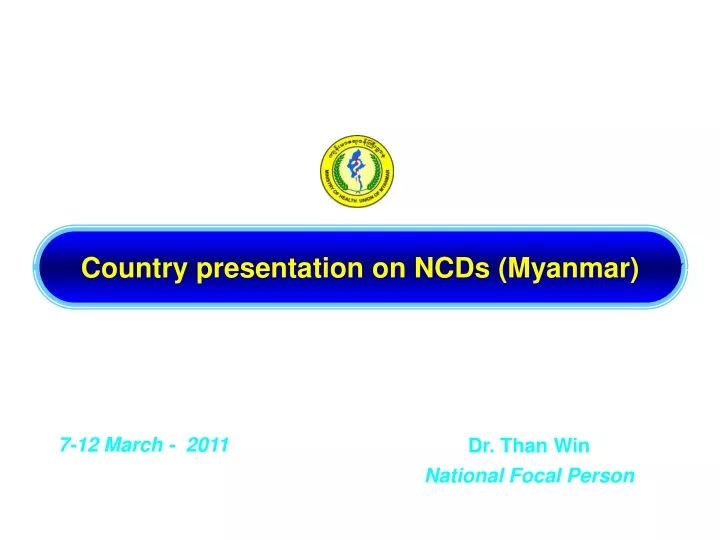 country presentation on ncds myanmar