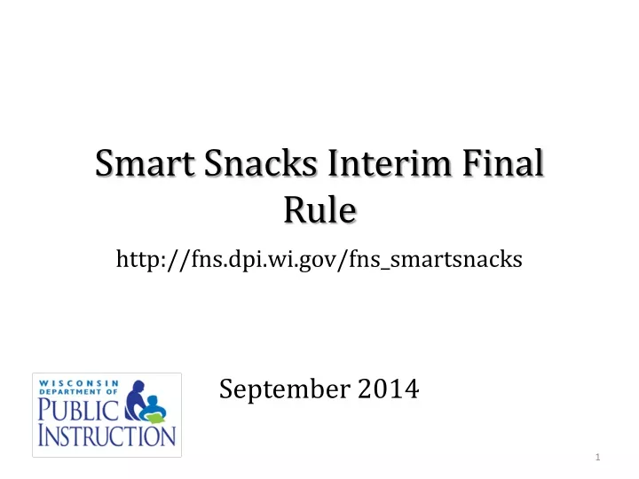 smart snacks interim final rule