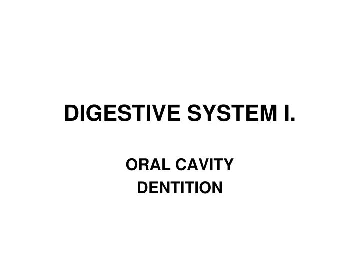 digestive system i