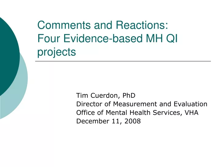 comments and reactions four evidence based mh qi projects