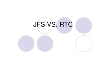 JFS VS. RTC