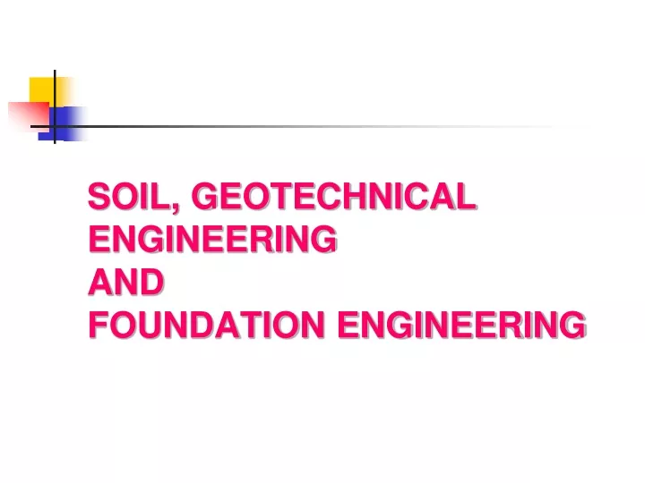 soil geotechnical engineering and foundation engineering