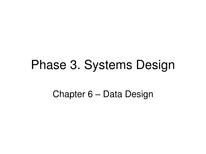 phase 3 systems design