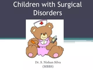 Children with Surgical Disorders