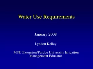 Water Use Requirements