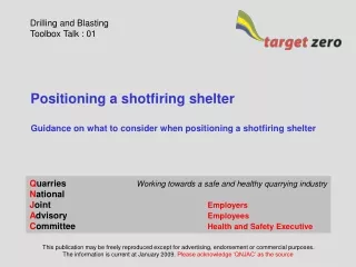 Positioning a shotfiring shelter